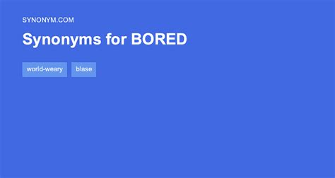 antonyms of bored|homonym for bored.